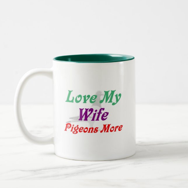 Love My Wife Pigeons More Two-Tone Coffee Mug (Left)