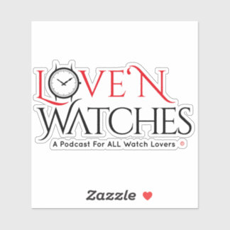 Love ‘N Watches VInyl 4” x 4” Vinyl Sticker