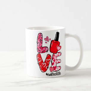 Love Nail Lish Heart Nail Tech Life Valentines Coffee Mug