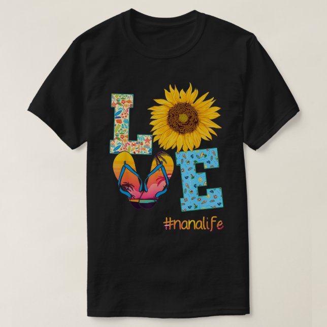 LOVE Nana Life Flip Flops Hippie Sunflower Summer  T-Shirt (Design Front)