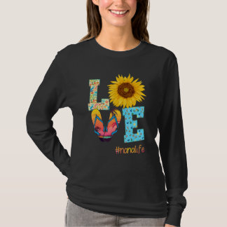 Love Nana Life Flip Flops Sunflower Summer Mother' T-Shirt