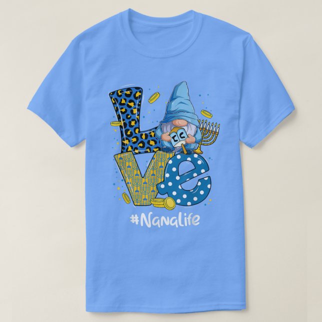 Love Nana Life Leopard Gnome Happy Chanukah Gnome  T-Shirt (Design Front)