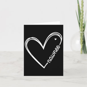Love Nawnee Heart Women Mothers Day Birthday  Card