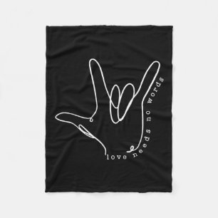 Love Need No Word Asl Autism Awareness Sped Teache Fleece Blanket