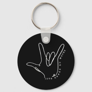 Love Need No Word Asl Autism Awareness Sped Teache Key Ring