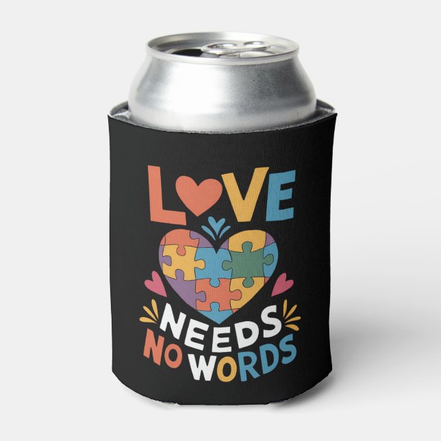 Love Needs No Words Autism Awareness Can Cooler (Can Front)
