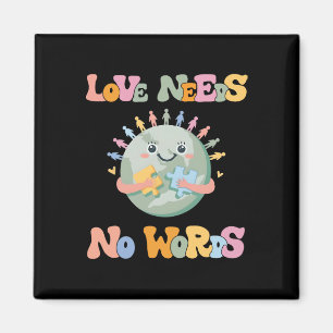 Love Needs No Words Autism Awareness Mum Dad Kids  Magnet