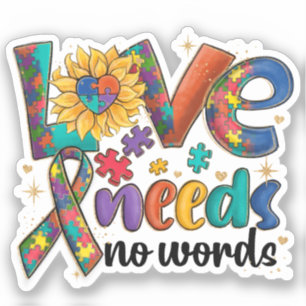 Love Needs No Words - Autism Awareness Sunflower
