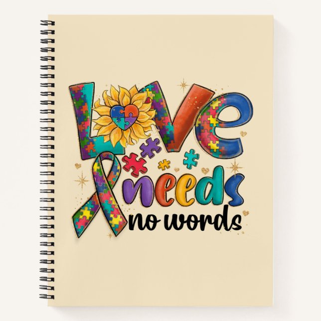 Love Needs No Words - Autism Awareness Sunflower Notebook (Front)