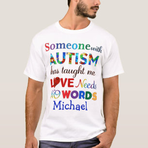 LOVE Needs NO WORDS AUTISM T-Shirt