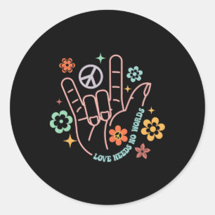 Love Needs No Words Retro Hand Sign Groovy Autism Classic Round Sticker