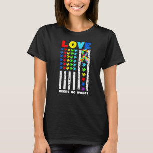 Love Needs No Words Us American Flag Autism Puzzle T-Shirt