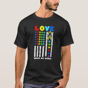 Love Needs No Words Us American Flag Autism Puzzle T-Shirt