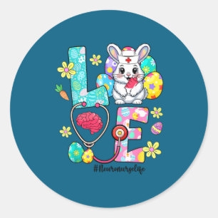 Love neuro nurse life bunny stethoscope easter  classic round sticker