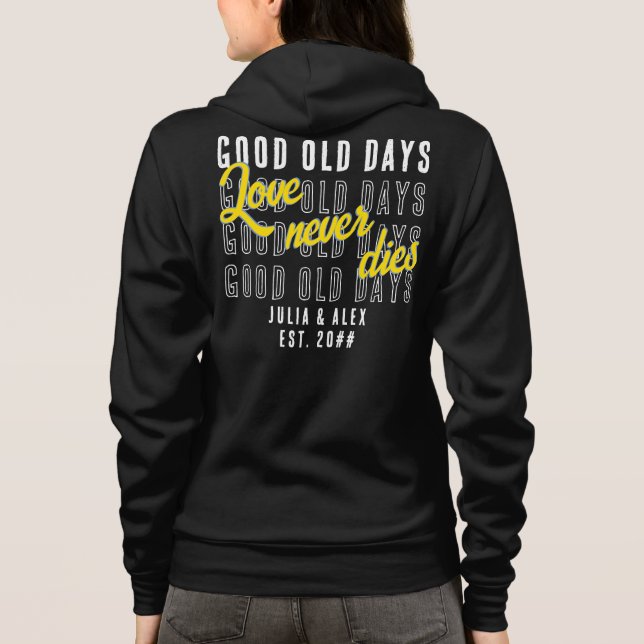 Love Never Dies Quote Couple Wedding Anniversary  Hoodie (Back)