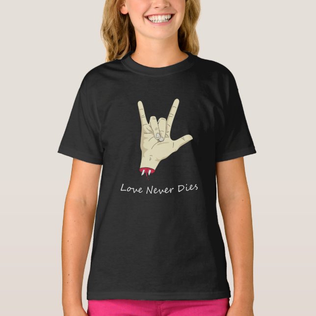 Love Never Dies  T-Shirt (Front)