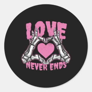 Love Never Ends Valentines Day Heart Skeleton Hand Classic Round Sticker