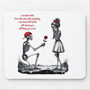 Love Never Fades Skeleton Couple Mouse Pad