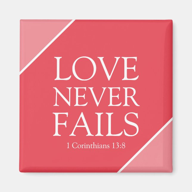 Love Never Fails 1 Corinthians 13:8 Pink Scripture Magnet (Front)