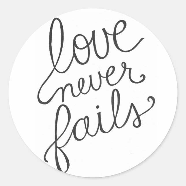 love never fails classic round sticker (Front)