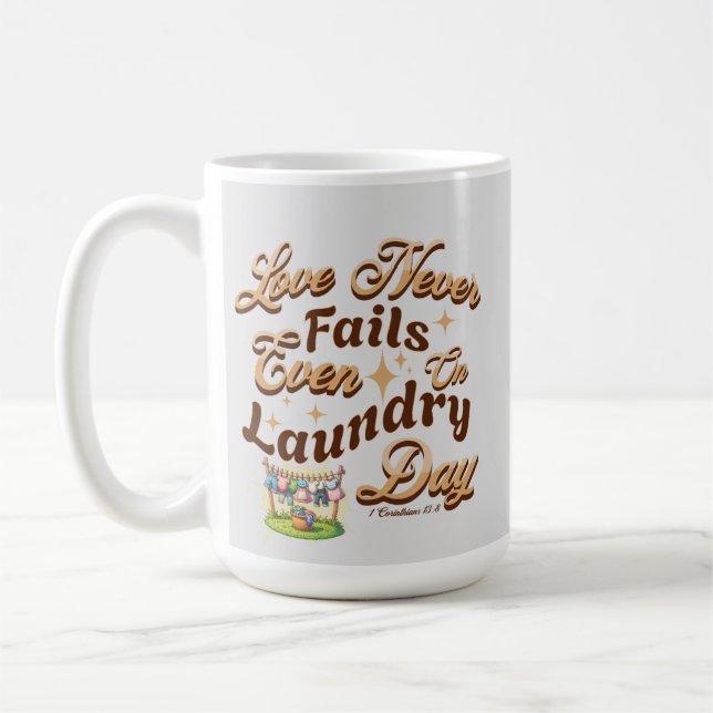 Love Never Fails, Even on Laundry Day - Inspired b Coffee Mug (Left)