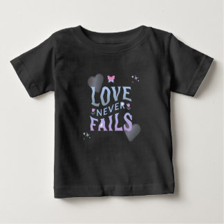 Love Never Fails kids Baby T-Shirt