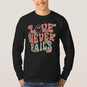 Love Never Fails With Words on Back Aesthetic Tren T-Shirt