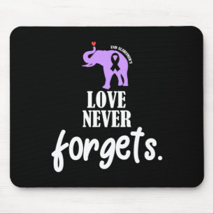 Love Never Forgets Alzheimer Awareness Memories Ma Mouse Pad