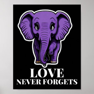 Love Never Forgets Elephant For Woman Heimerheimer Poster