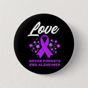 Love Never Forgets End Heimerheimer Heimerheimer's 6 Cm Round Badge
