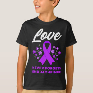 Love Never Forgets End Heimerheimer Heimerheimer's T-Shirt