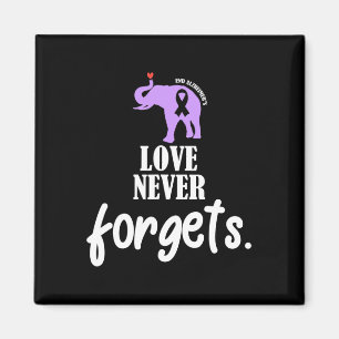 Love Never Forgets Heimerheimer Awareness Memories Magnet