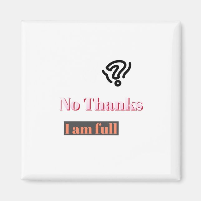 Love. No Thanks  Magnet (Front)