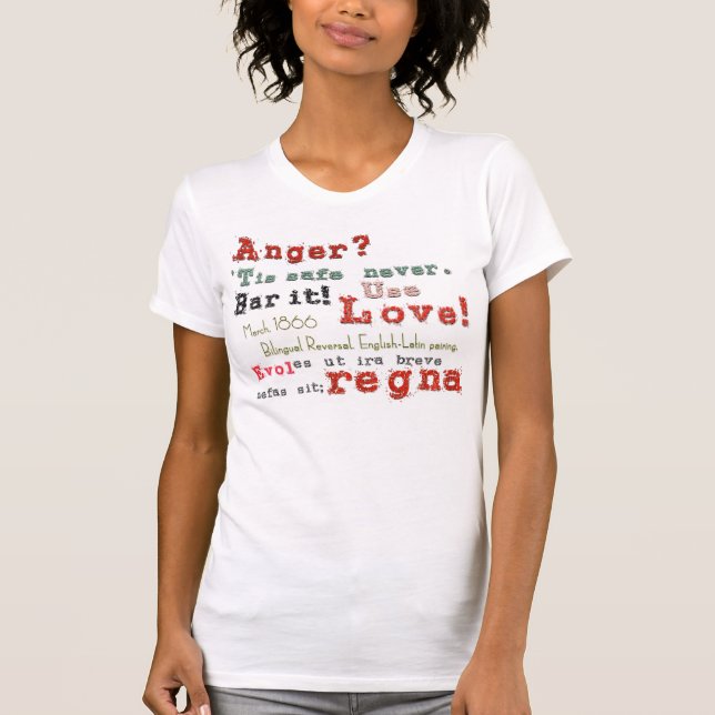 Love! Not Anger- Your Secret Weapon T-Shirt (Front)
