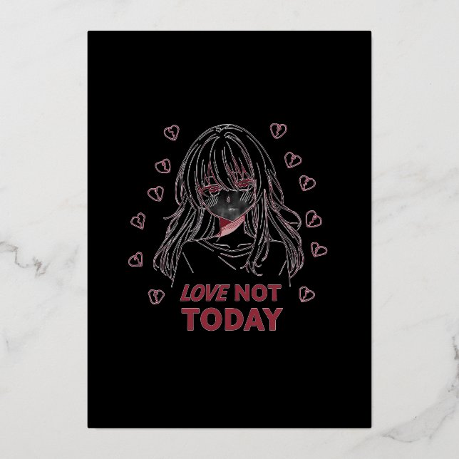 LOVE NOT TODAY (Front)