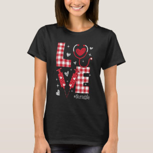 LOVE Nurse Life Buffalo Plaid Valentine Day Nursin T-Shirt