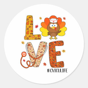 Love Nurse Life Fall Cvicu Nurse Turkey Thanksgivi Classic Round Sticker