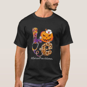 Love Nurse Practitioner Pumpkin Stethoscope Hallow T-Shirt