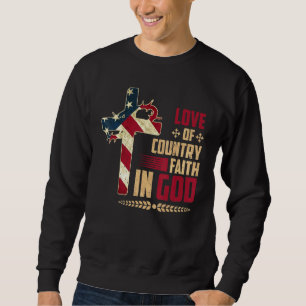 Love Of Country Faith In God American Flag Christi Sweatshirt