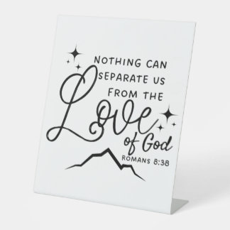 Love of God Scripture Design Pedestal Sign