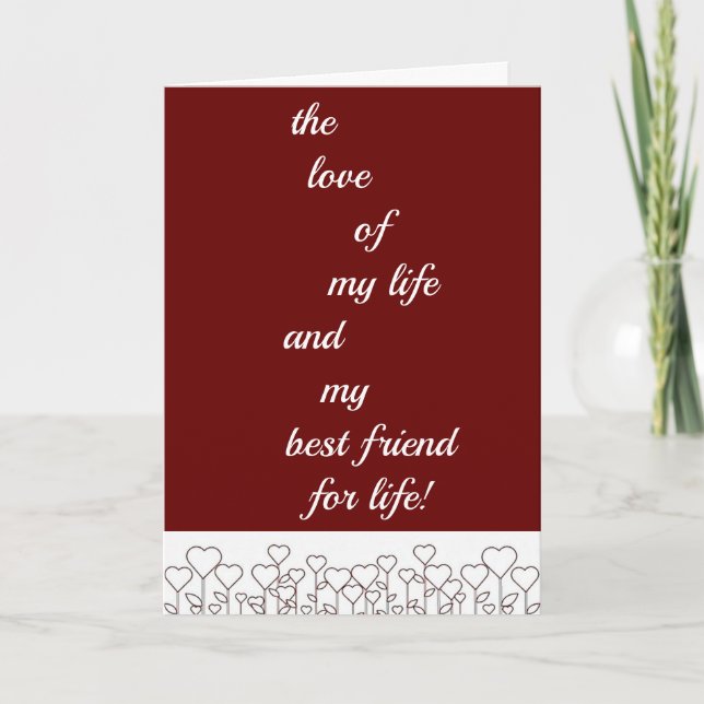 *LOVE OF MY LIFE* ON VALENTINE'S DAY / ALWAYS HOLIDAY CARD (Front)