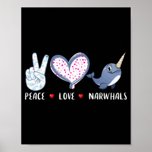 Love of peace narwhale for girls boys children poster
