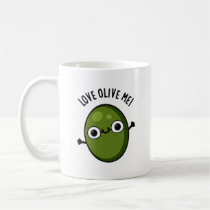 Love Olive Me Funny Food Pun Coffee Mug