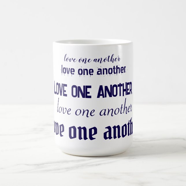 Love one another  coffee mug (Center)