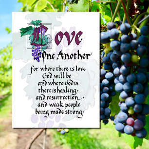 LOVE ONE ANOTHER GRAPES HEALING STRENGTH Poster