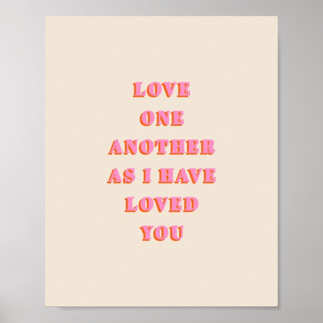 Love One Another John 13 34 Bible Verse Scripture Poster (Front)
