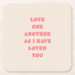 Love One Another John 13 34 Bible Verse Scripture Square Paper Coaster<br><div class="desc">Bible Verse Quote: Love One Another As I Have Loved You: John 13:34 – Scripture Quote.</div>