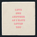 Love One Another John 13 34 Bible Verse Scripture Stone Coaster<br><div class="desc">Bible Verse Quote: Love One Another As I Have Loved You: John 13:34 – Scripture Quote.</div>