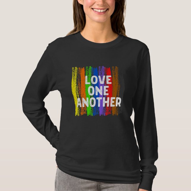 Love One Another Kindness Peace Equality Inclusion T-Shirt (Front)