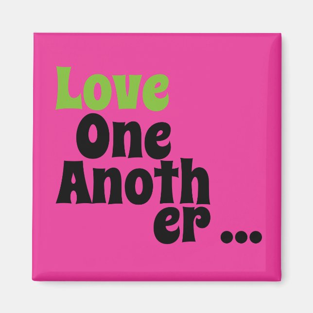 Love One Another Magnet (Front)